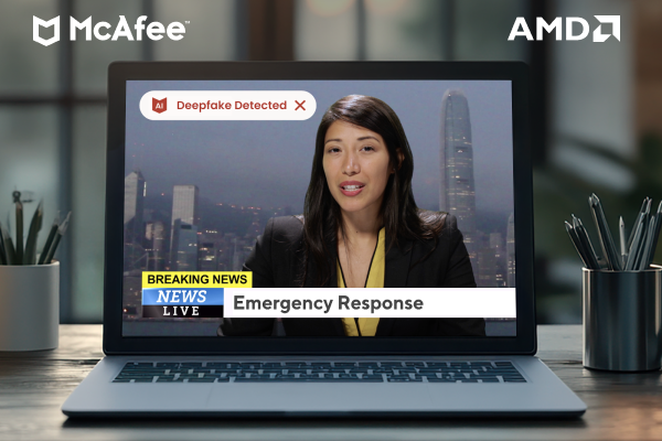 McAfee Deepfake Detector: Fighting Misinformation with AMD AI-Powered Precision
