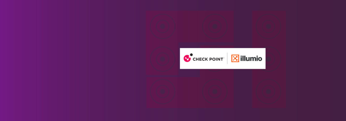 Check Point and Illumio Partner to Accelerate Zero Trust with Proactive Threat Prevention and Microsegmentation