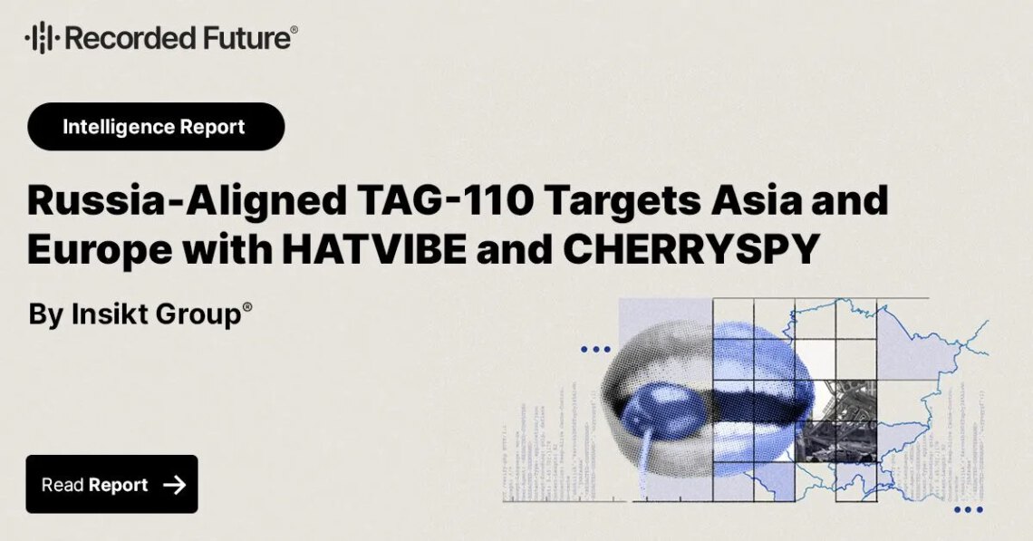 Russia-Aligned TAG-110 Targets Asia and Europe with HATVIBE and CHERRYSPY