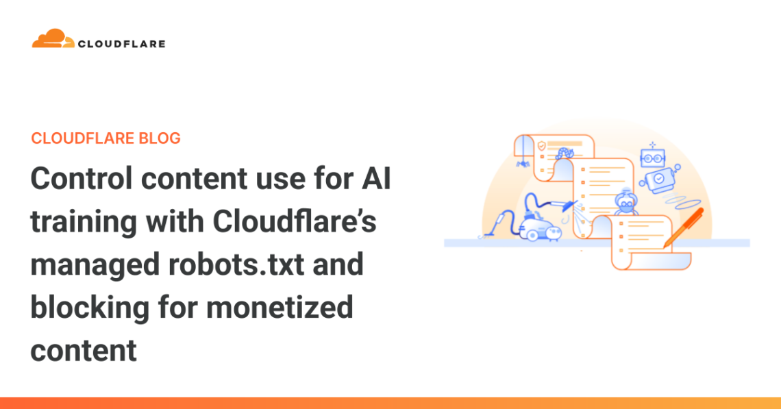 Control content use for AI training with Cloudflare’s managed robots.txt and blocking for monetized content